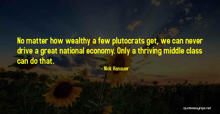 Hanauer Nick Quotes By Nick Hanauer Hanauer Nick Quotes By Nick Hanauer