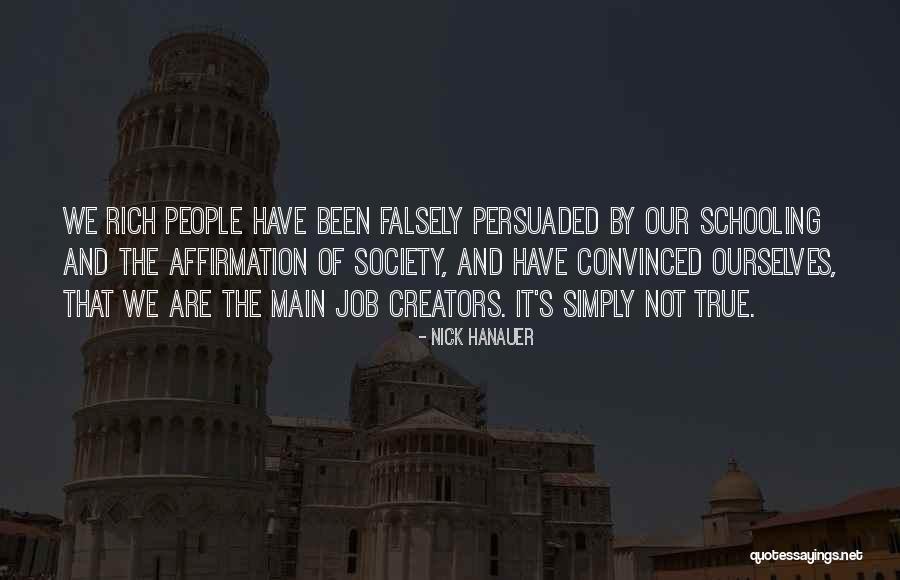 Hanauer Nick Quotes By Nick Hanauer Hanauer Nick Quotes By Nick Hanauer