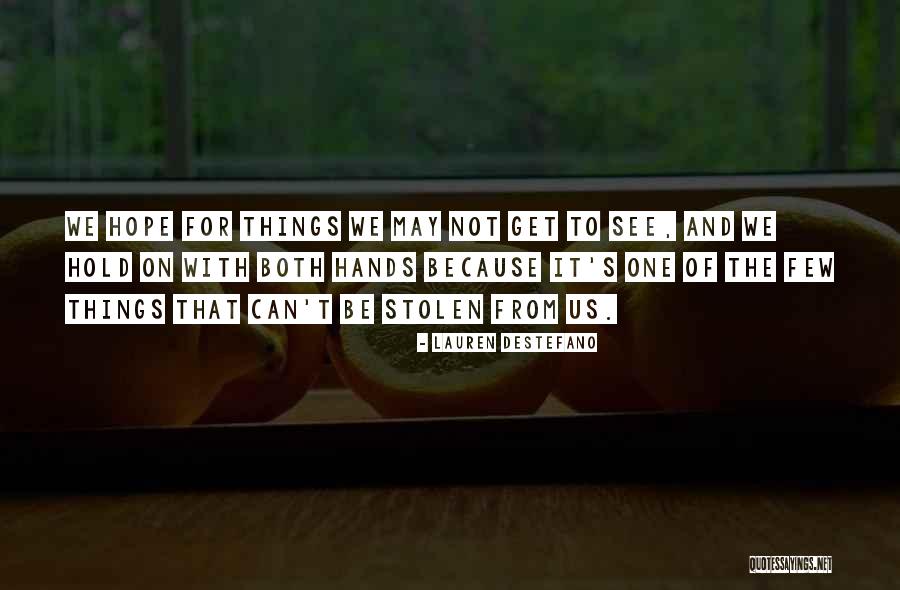 Hanayagi No Sho Quotes By Lauren DeStefano Hanayagi No Sho Quotes By Lauren DeStefano