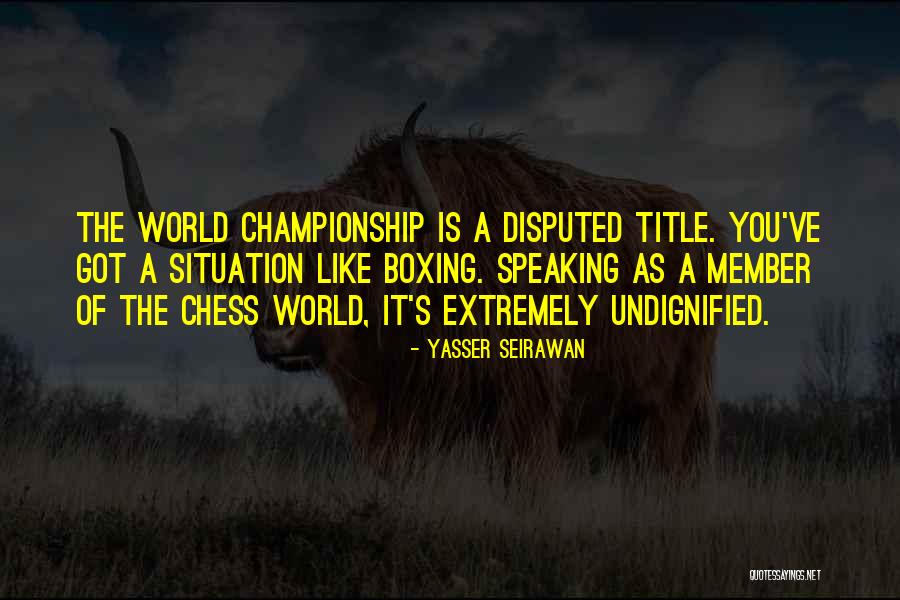 Hancher Kristen Quotes By Yasser Seirawan Hancher Kristen Quotes By Yasser Seirawan