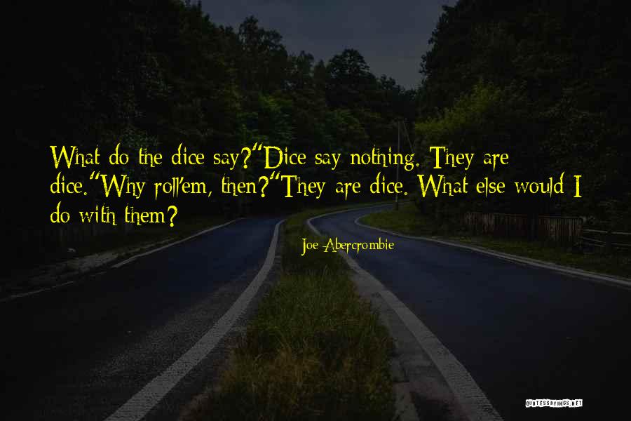 Hanches Quotes By Joe Abercrombie Hanches Quotes By Joe Abercrombie