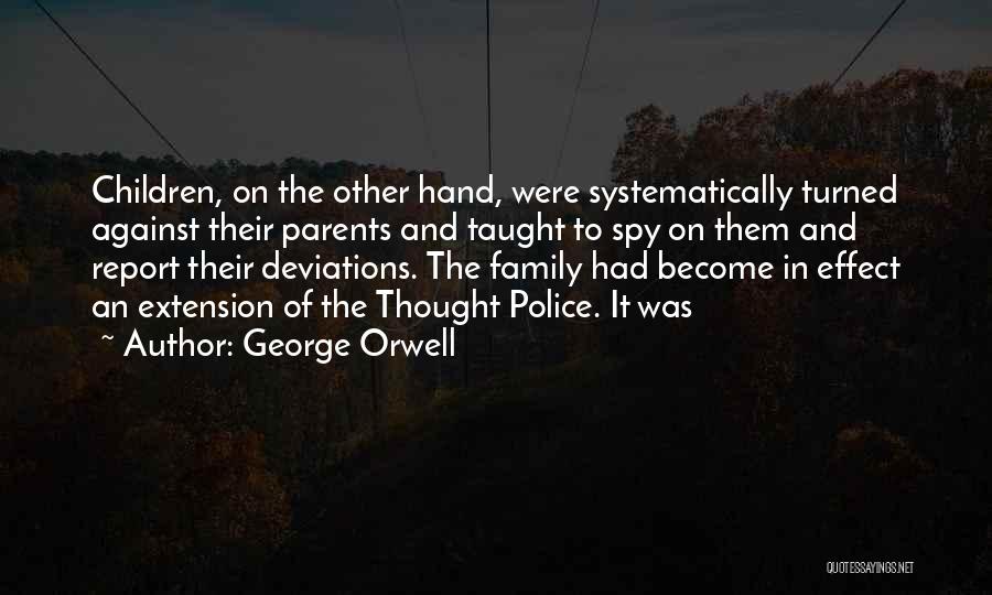 Hand And Family Quotes By George Orwell