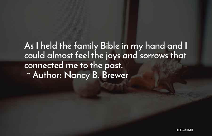 Hand And Family Quotes By Nancy B. Brewer