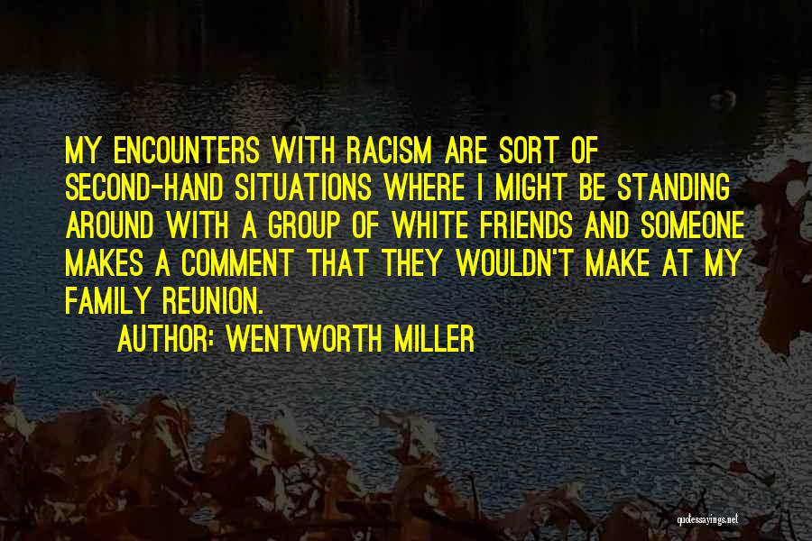 Hand And Family Quotes By Wentworth Miller