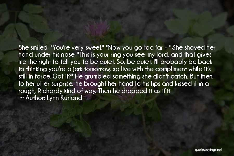 Hand And Feet Quotes By Lynn Kurland