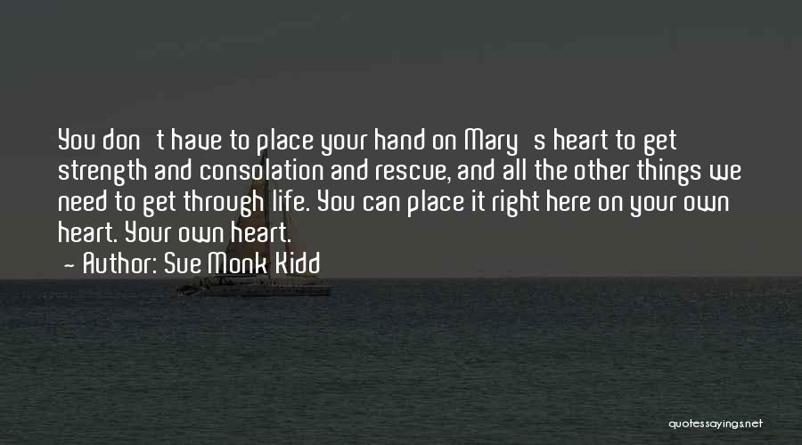 Hand And Hand Quotes By Sue Monk Kidd