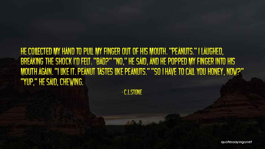 Hand And Stone Quotes By C.L.Stone Hand And Stone Quotes By C.L.Stone