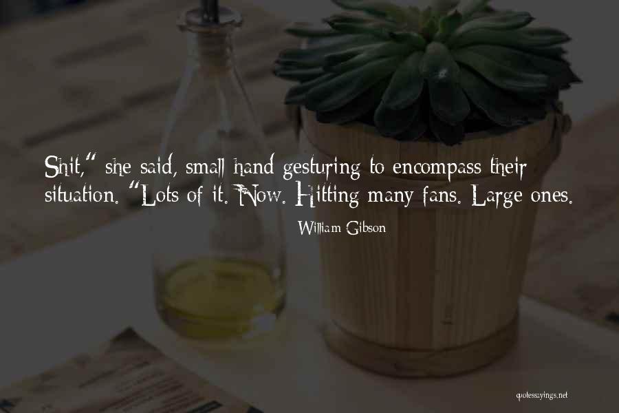 Hand Are Not For Hitting Quotes By William Gibson Hand Are Not For Hitting Quotes By William Gibson