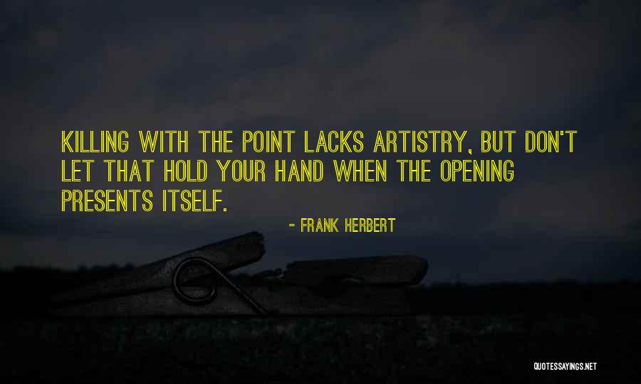 Hand Art Quotes By Frank Herbert