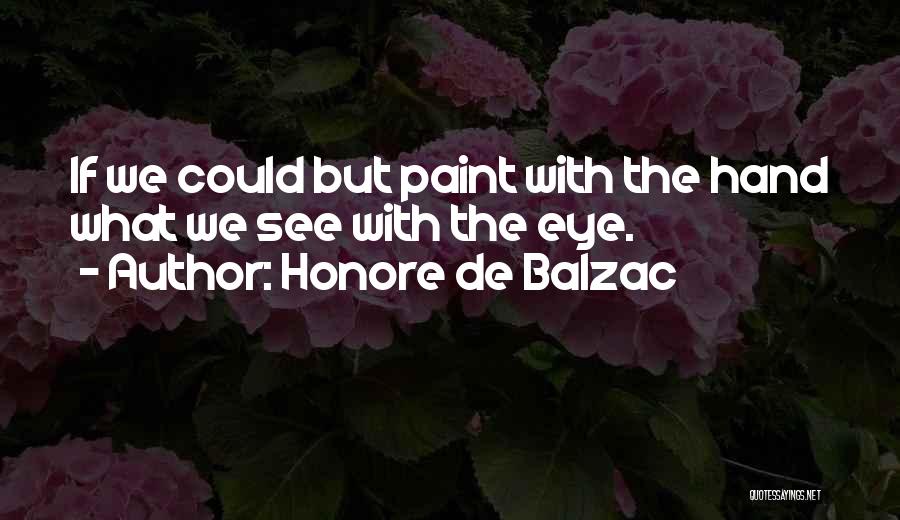 Hand Art Quotes By Honore De Balzac