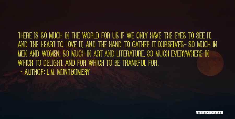 Hand Art Quotes By L.M. Montgomery