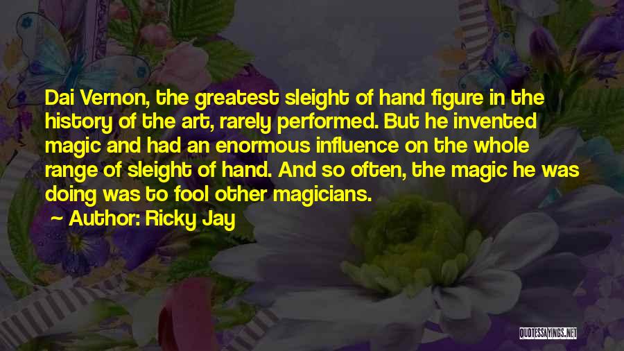 Hand Art Quotes By Ricky Jay