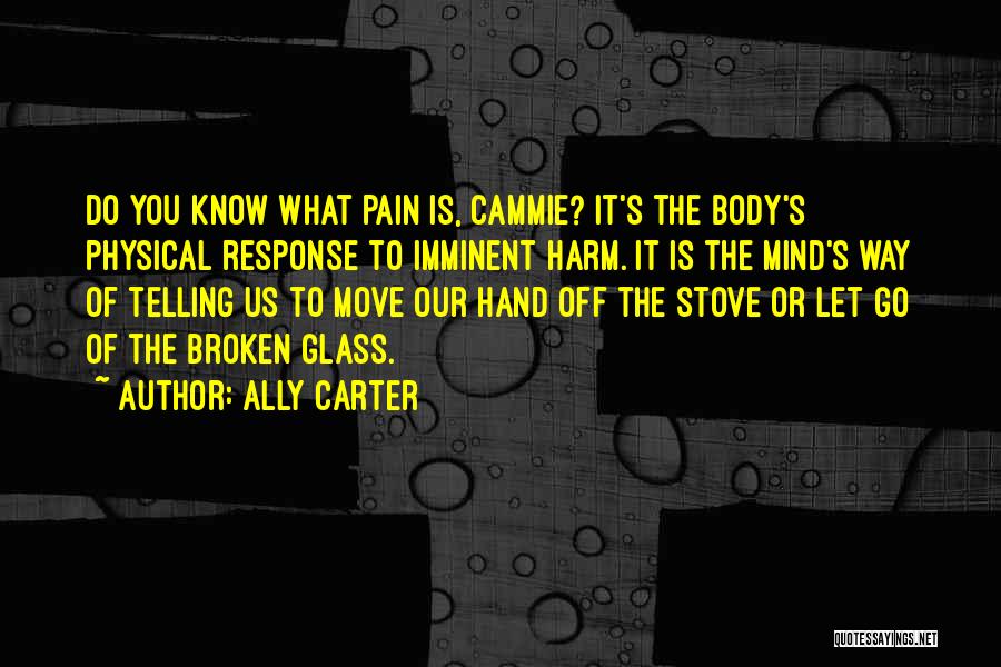 Hand Broken Quotes By Ally Carter