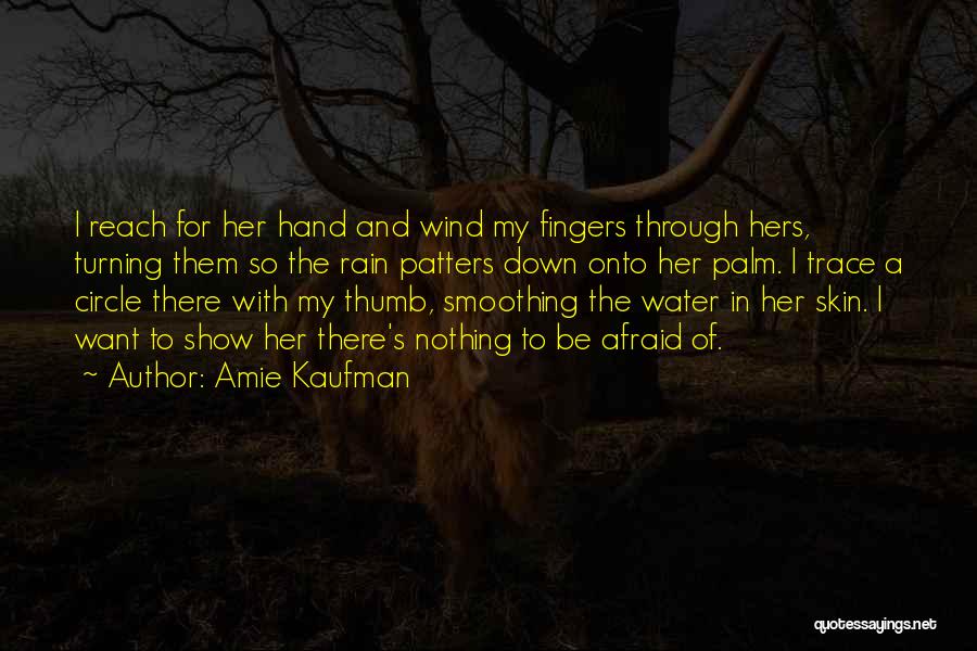 Hand Broken Quotes By Amie Kaufman