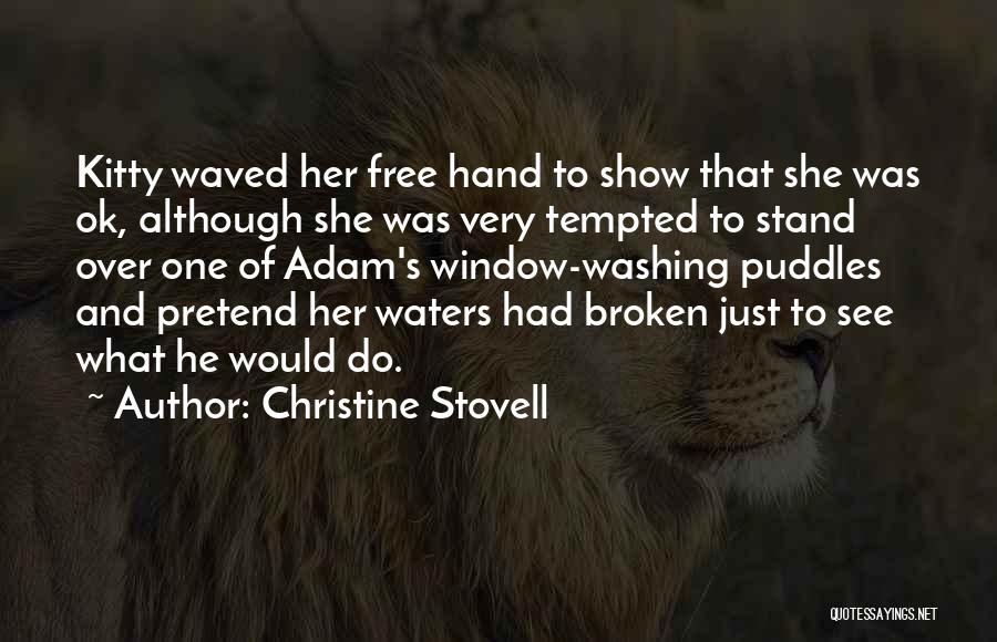 Hand Broken Quotes By Christine Stovell