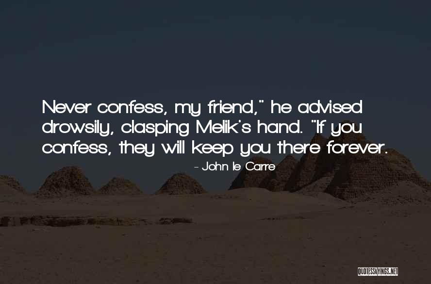 Hand Clasping Quotes By John Le Carre Hand Clasping Quotes By John Le Carre