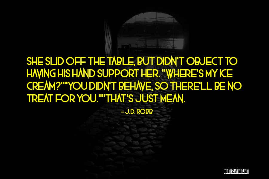 Hand Cream Quotes By J.D. Robb Hand Cream Quotes By J.D. Robb