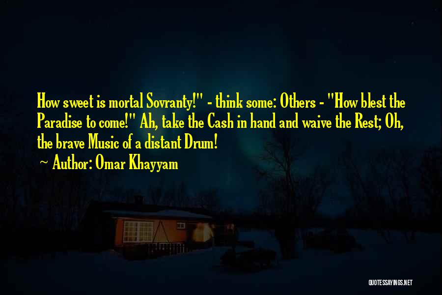 Hand Drum Quotes By Omar Khayyam