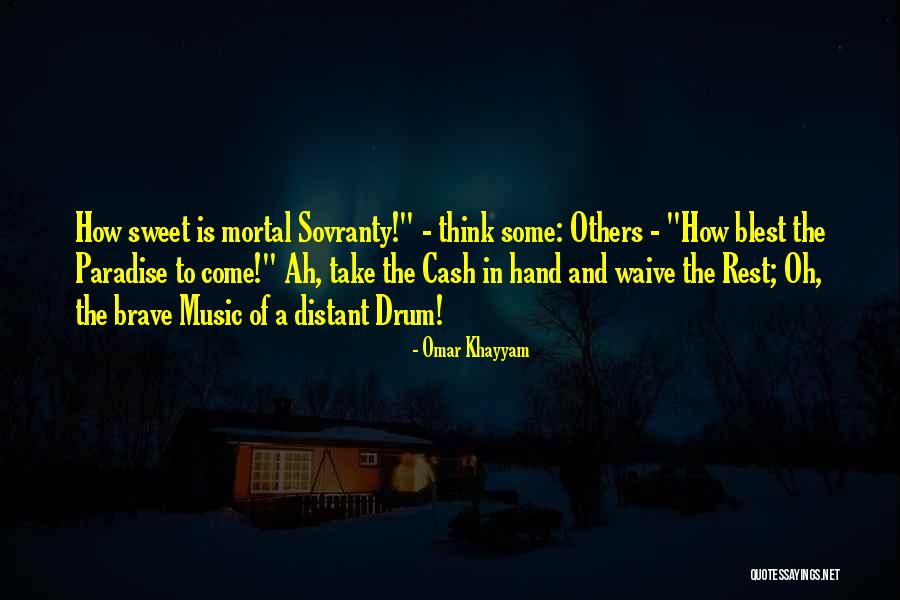 Hand Drum Quotes By Omar Khayyam