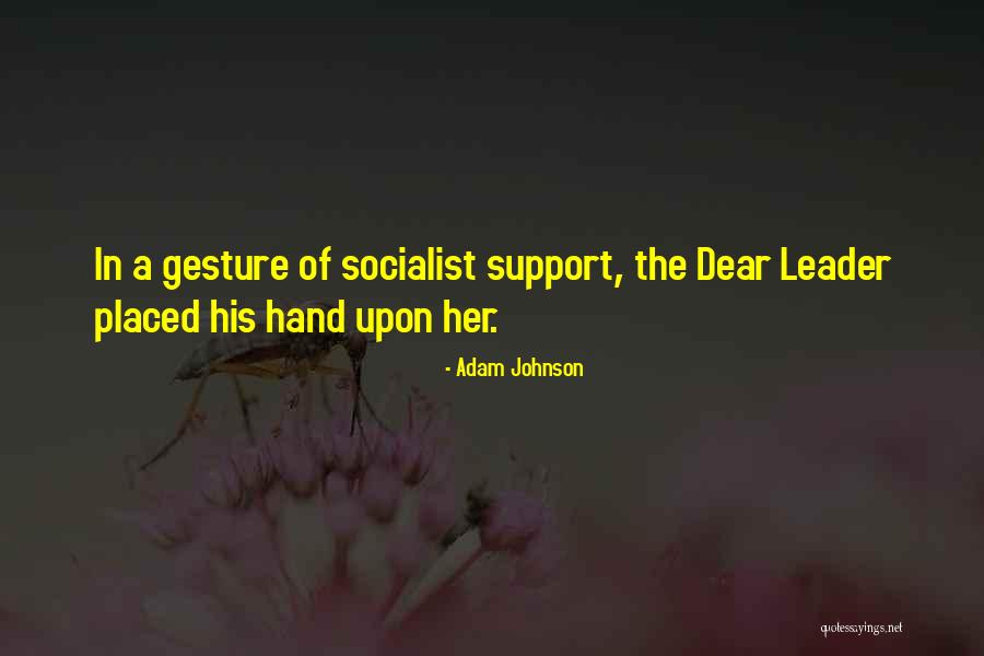 Hand Gesture Quotes By Adam Johnson Hand Gesture Quotes By Adam Johnson