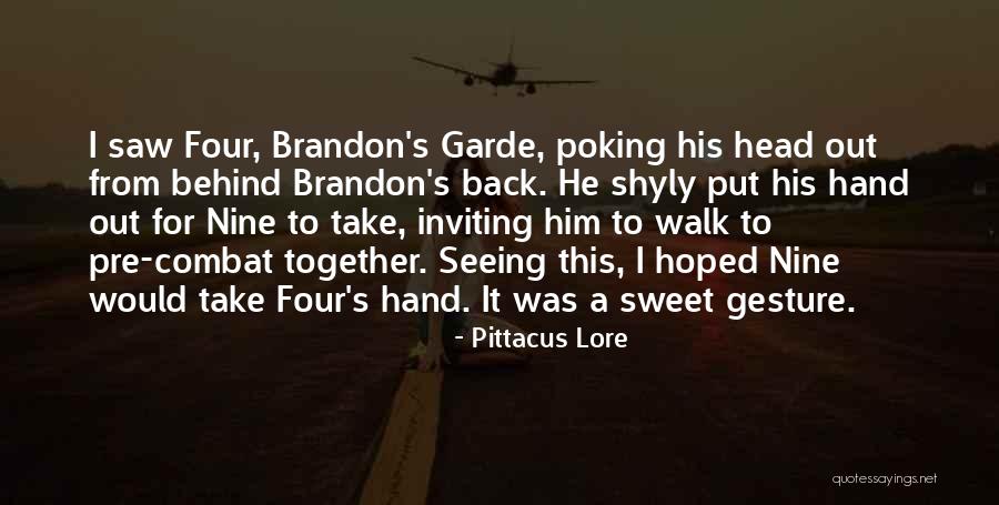 Hand Gesture Quotes By Pittacus Lore Hand Gesture Quotes By Pittacus Lore