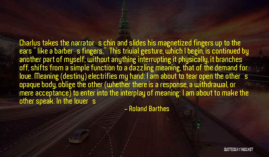 Hand Gesture Quotes By Roland Barthes Hand Gesture Quotes By Roland Barthes
