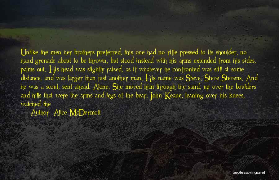 Hand Grenade Quotes By Alice McDermott