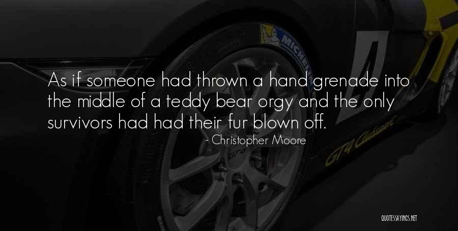 Hand Grenade Quotes By Christopher Moore