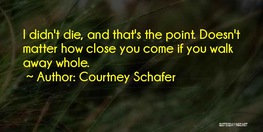 Hand Grenade Quotes By Courtney Schafer