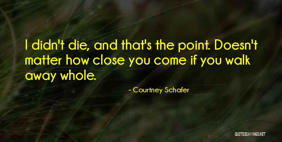 Hand Grenade Quotes By Courtney Schafer