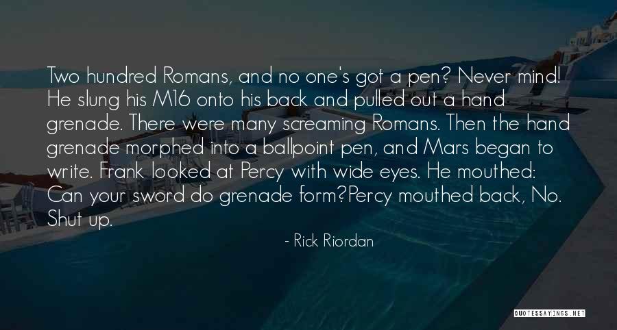 Hand Grenade Quotes By Rick Riordan