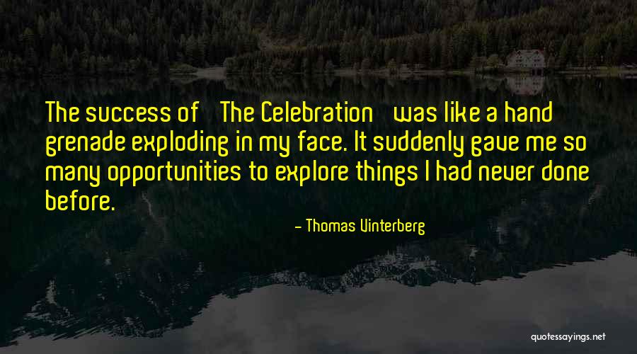 Hand Grenade Quotes By Thomas Vinterberg Hand Grenade Quotes By Thomas Vinterberg