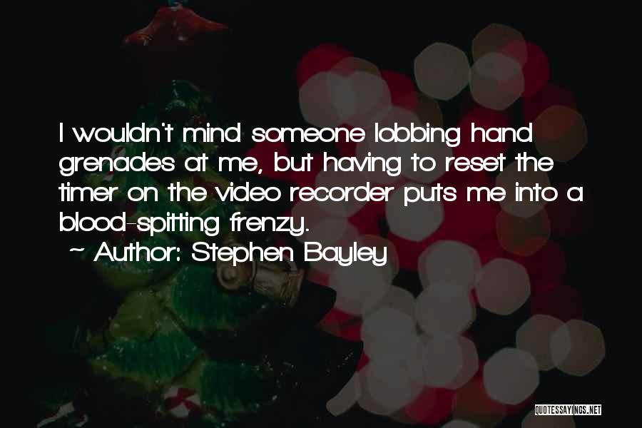 Hand Grenades Quotes By Stephen Bayley