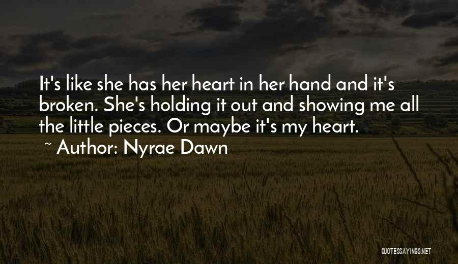 Hand Holding Heart Quotes By Nyrae Dawn