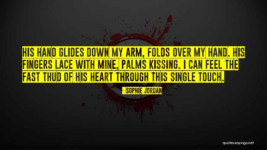 Hand Holding Heart Quotes By Sophie Jordan Hand Holding Heart Quotes By Sophie Jordan