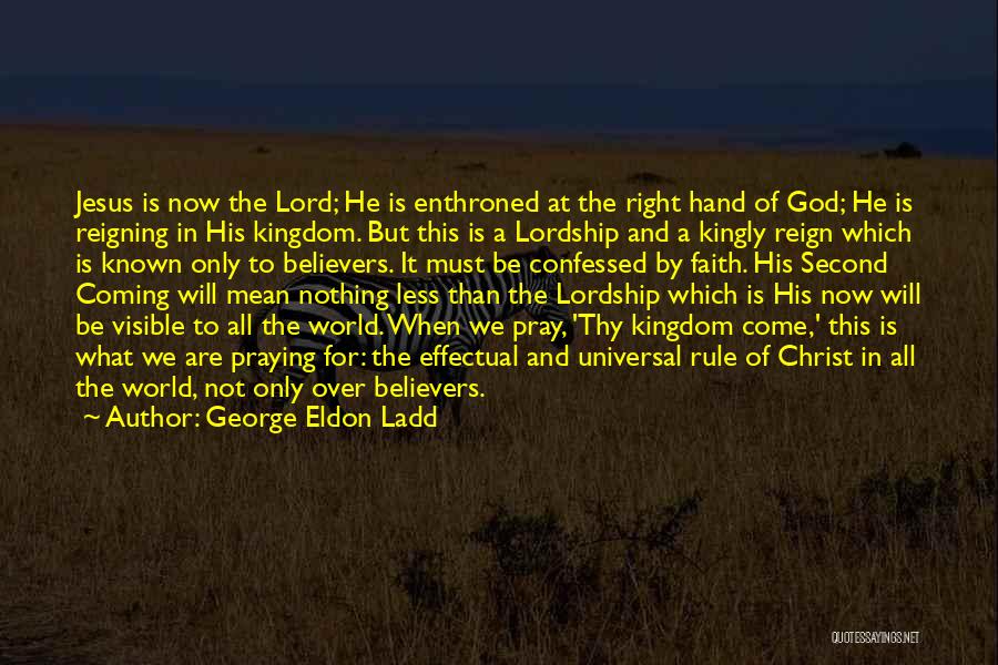 Hand It Over To God Quotes By George Eldon Ladd