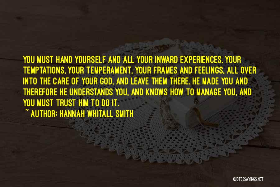 Hand It Over To God Quotes By Hannah Whitall Smith