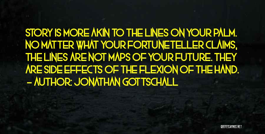 Hand Lines Quotes By Jonathan Gottschall
