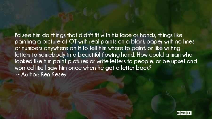 Hand Lines Quotes By Ken Kesey