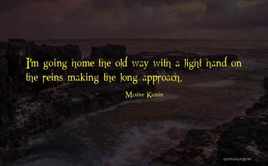 Hand Making Light Quotes By Maxine Kumin Hand Making Light Quotes By Maxine Kumin