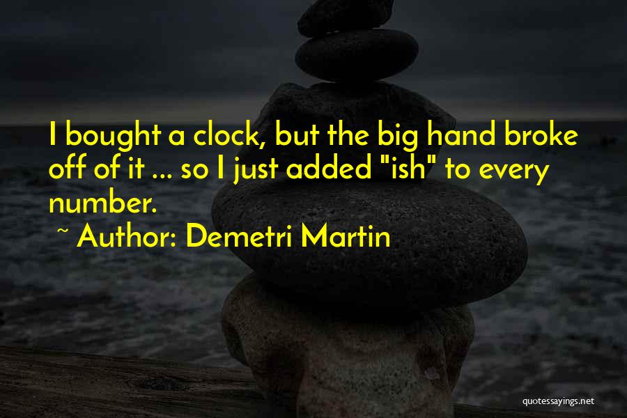 Hand Off Quotes By Demetri Martin