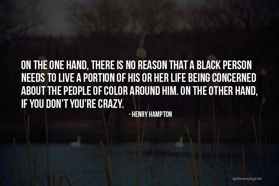 Hand One Color Quotes By Henry Hampton Hand One Color Quotes By Henry Hampton