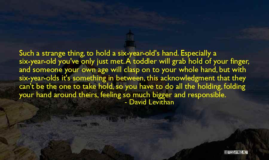Hand One Finger Quotes By David Levithan Hand One Finger Quotes By David Levithan