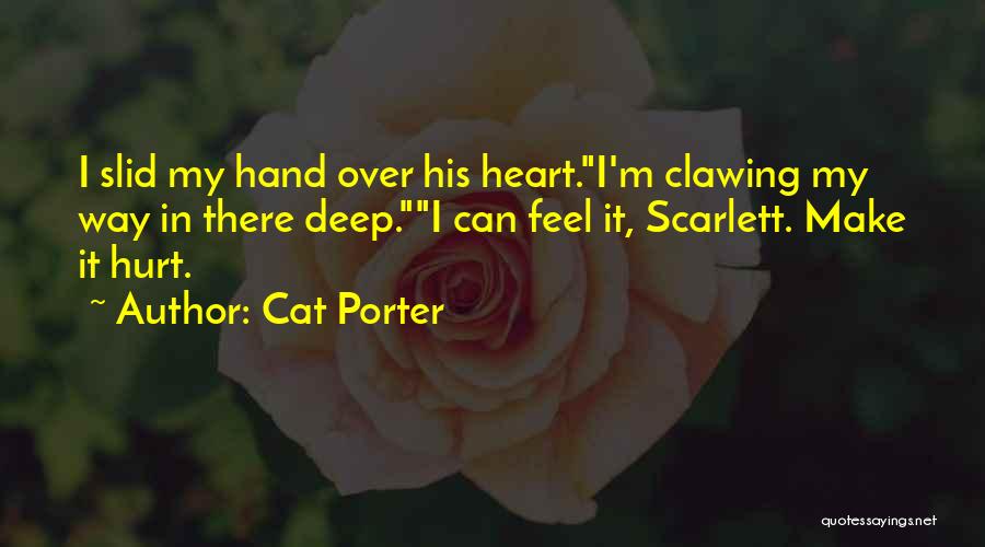 Hand Over Heart Quotes By Cat Porter