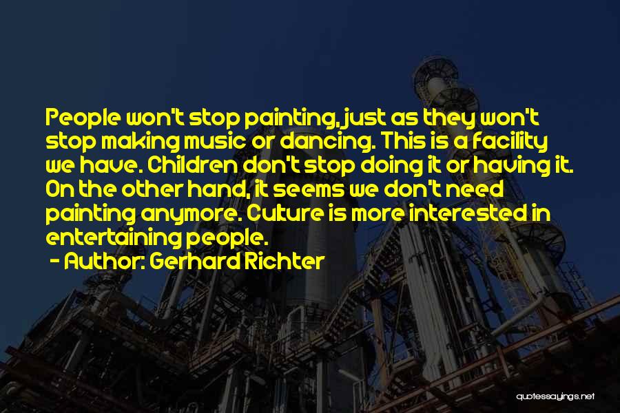 Hand Painting Quotes By Gerhard Richter