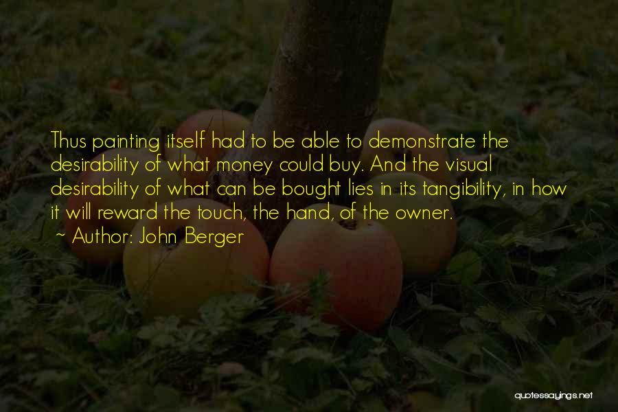 Hand Painting Quotes By John Berger