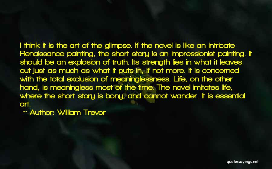 Hand Painting Quotes By William Trevor