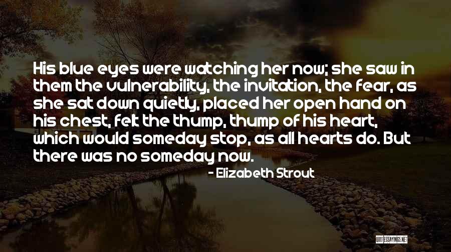Hand Saw Quotes By Elizabeth Strout Hand Saw Quotes By Elizabeth Strout