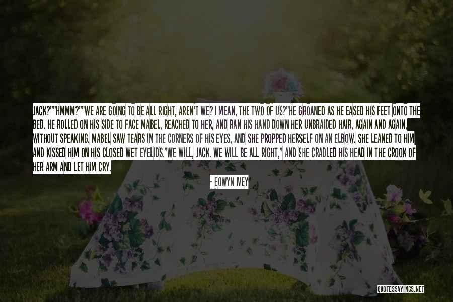 Hand Saw Quotes By Eowyn Ivey Hand Saw Quotes By Eowyn Ivey