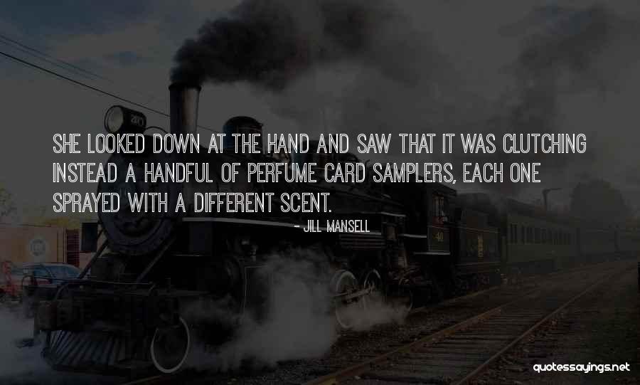 Hand Saw Quotes By Jill Mansell Hand Saw Quotes By Jill Mansell